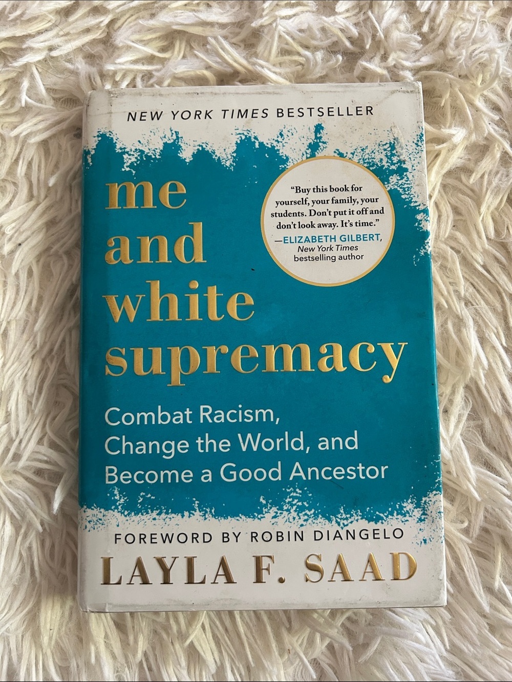 Me and White Supremacy, by Layla F Saad, hardcover - Turquoise Cover